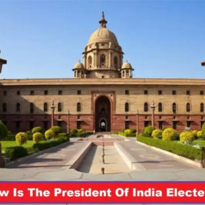 How is the President of India Elected?